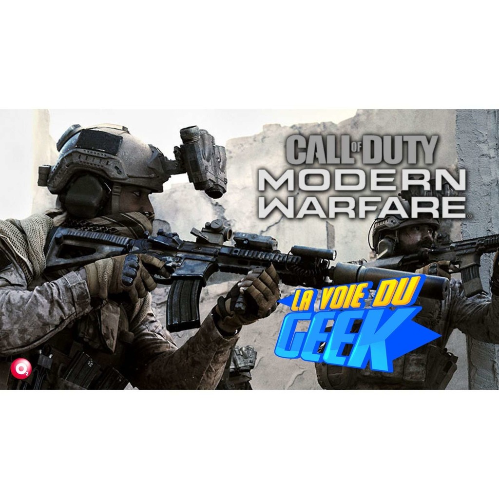 La voie du geek CALL OF DUTY MODERN WARFARE S8E09