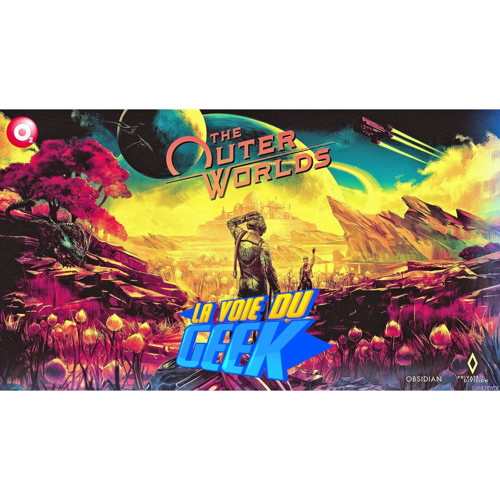 La voie du geek THE OUTER WORLDS S8E11
